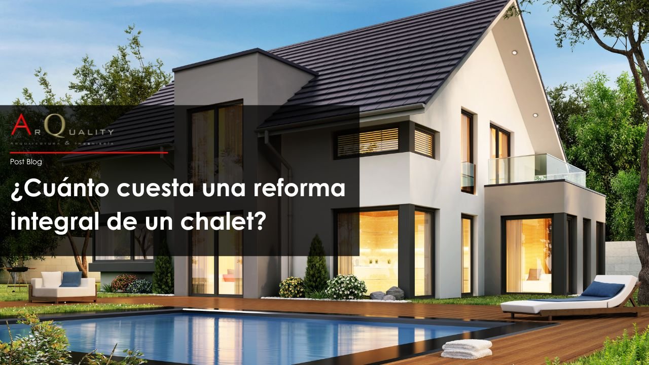 Cuánto cuesta una reforma integral de un chalet