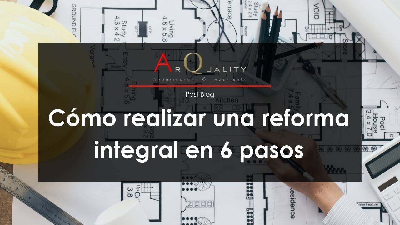 cómo realizar una reforma integral
