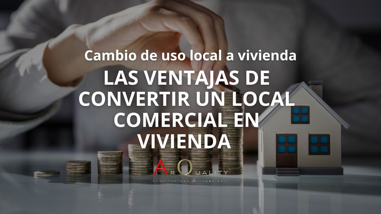Las Ventajas de Convertir un Local Comercial en Vivienda en la Comunidad de Madrid